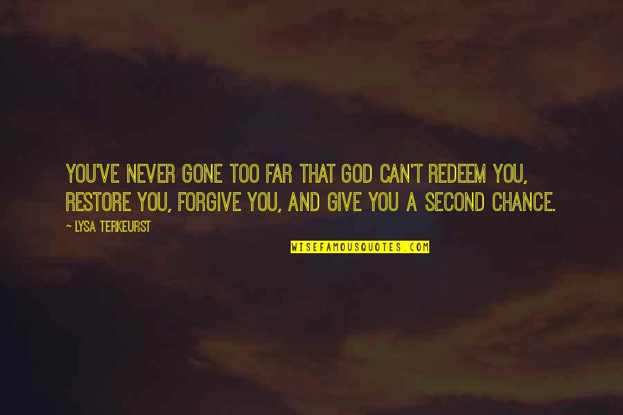 Lysa Quotes By Lysa TerKeurst: You've never gone too far that God can't Lysa Quotes By Lysa TerKeurst: You've never gone too far that God can't