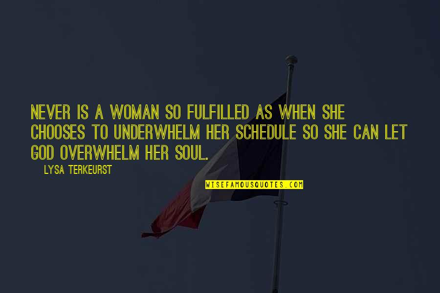 Lysa Quotes By Lysa TerKeurst: Never is a woman so fulfilled as when Lysa Quotes By Lysa TerKeurst: Never is a woman so fulfilled as when