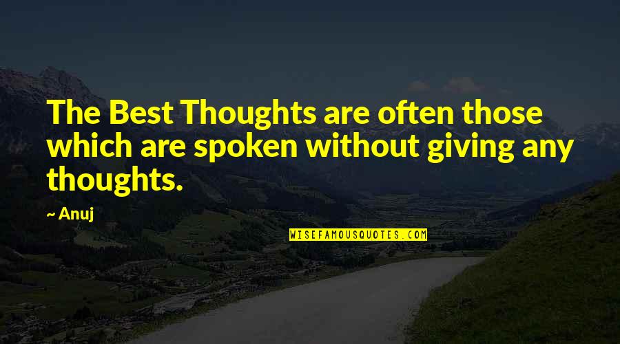 Lysander Midsummer Quotes By Anuj: The Best Thoughts are often those which are