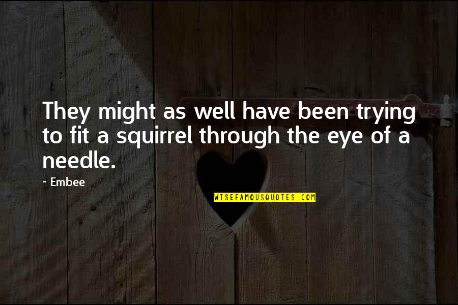 Lysosomal Membrane Quotes By Embee: They might as well have been trying to