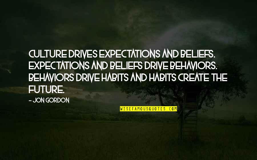 Lysosomal Membrane Quotes By Jon Gordon: Culture drives expectations and beliefs. Expectations and beliefs Lysosomal Membrane Quotes By Jon Gordon: Culture drives expectations and beliefs. Expectations and beliefs
