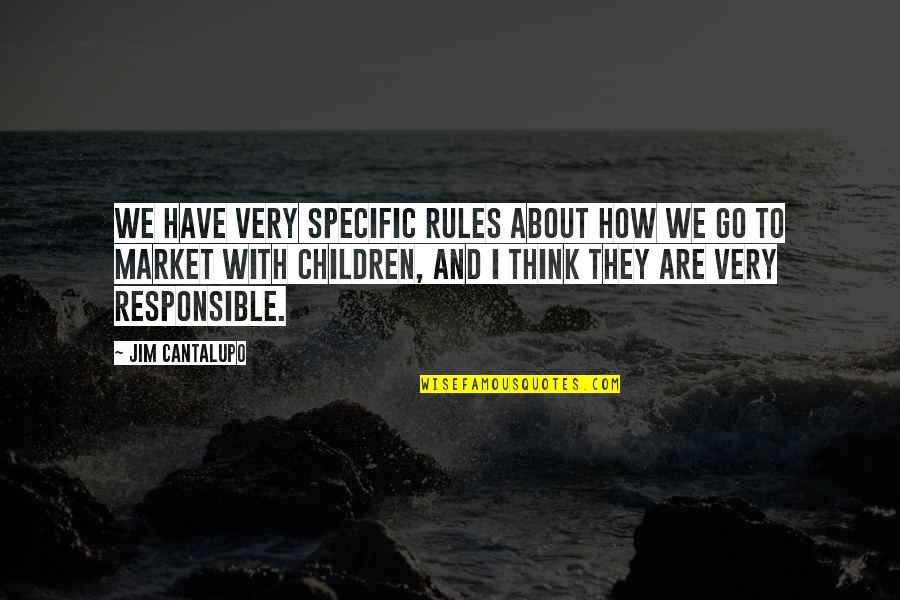 M Lakaffi Quotes By Jim Cantalupo: We have very specific rules about how we