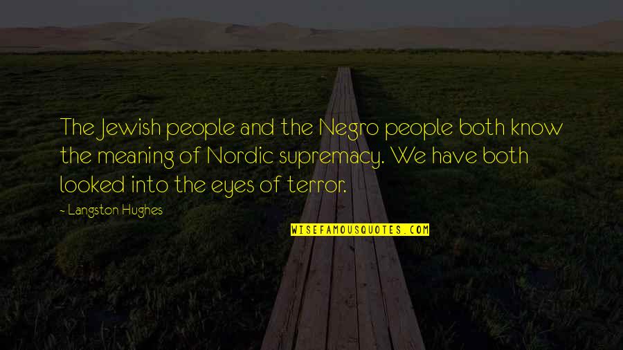 M Langston Quotes By Langston Hughes: The Jewish people and the Negro people both