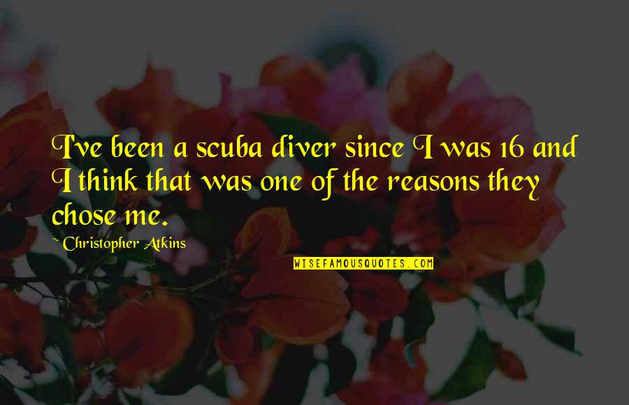 M Me M Me Chose Quotes By Christopher Atkins: I've been a scuba diver since I was M Me M Me Chose Quotes By Christopher Atkins: I've been a scuba diver since I was