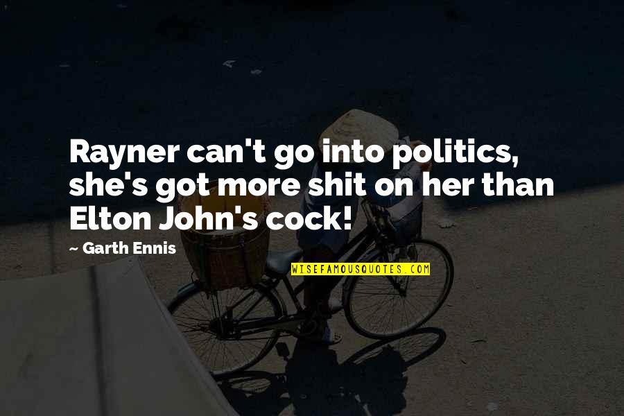 M S Home Insurance Retrieve Quote Quotes By Garth Ennis: Rayner can't go into politics, she's got more