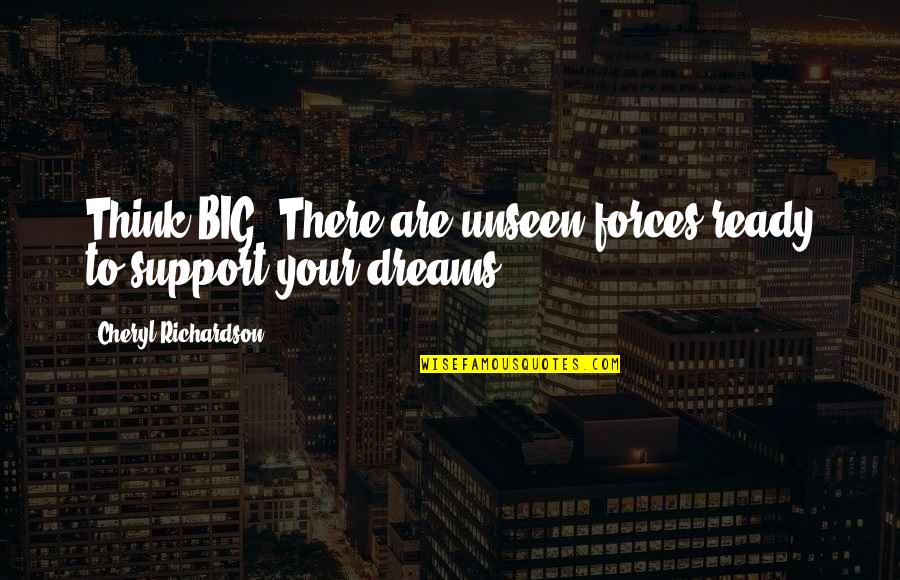 M T Online Banking Quotes By Cheryl Richardson: Think BIG. There are unseen forces ready to M T Online Banking Quotes By Cheryl Richardson: Think BIG. There are unseen forces ready to