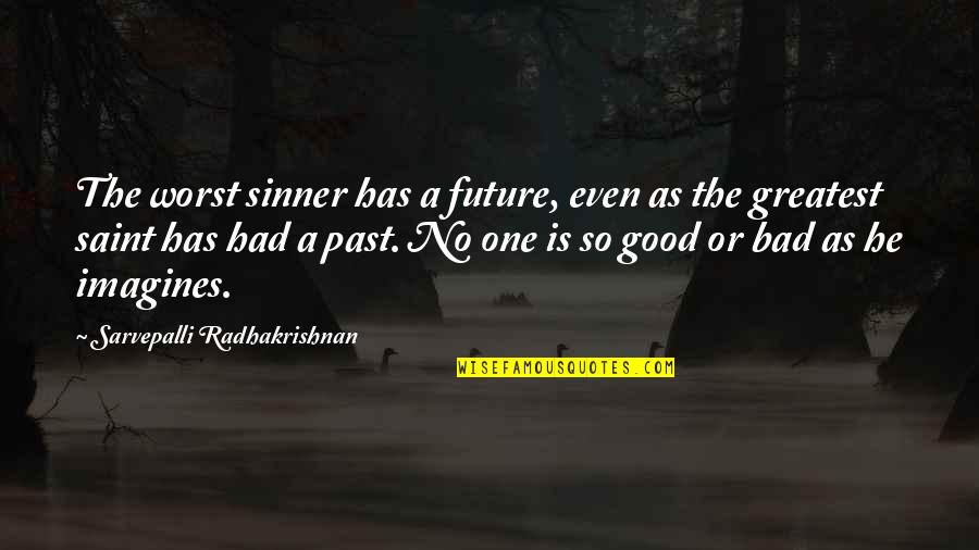 Maa Durga Inspirational Quotes By Sarvepalli Radhakrishnan: The worst sinner has a future, even as Maa Durga Inspirational Quotes By Sarvepalli Radhakrishnan: The worst sinner has a future, even as
