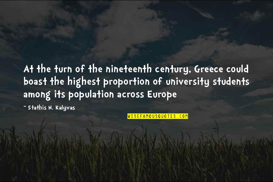 Maalesef Nasil Quotes By Stathis N. Kalyvas: At the turn of the nineteenth century, Greece
