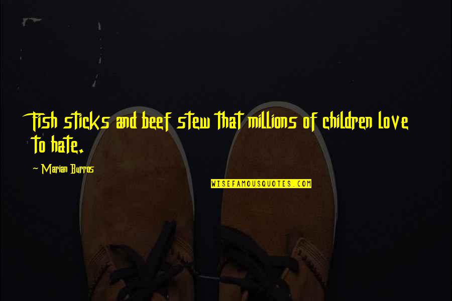 Maanta In English Quotes By Marian Burros: Fish sticks and beef stew that millions of