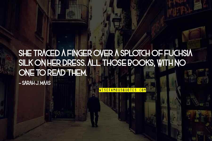 Maas Quotes By Sarah J. Maas: She traced a finger over a splotch of