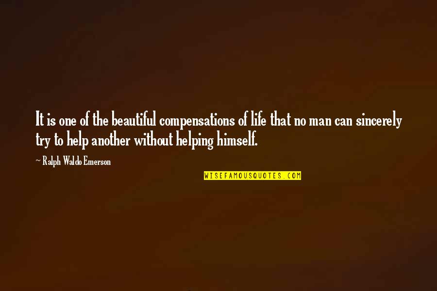 Mabelyn Canada Quotes By Ralph Waldo Emerson: It is one of the beautiful compensations of