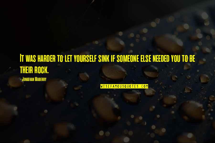 Maberry Quotes By Jonathan Maberry: It was harder to let yourself sink if
