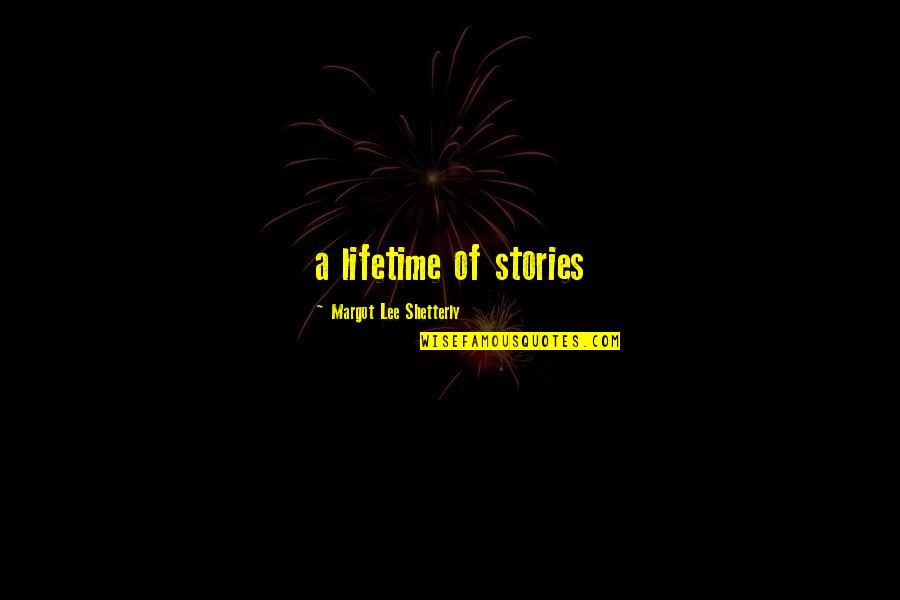 Mabiala Joseph Quotes By Margot Lee Shetterly: a lifetime of stories Mabiala Joseph Quotes By Margot Lee Shetterly: a lifetime of stories