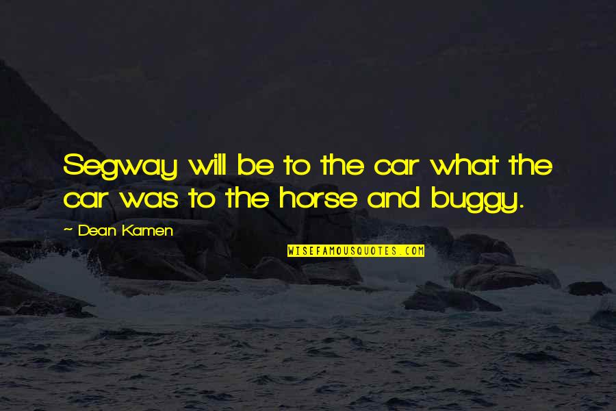 Mabior Deng Quotes By Dean Kamen: Segway will be to the car what the