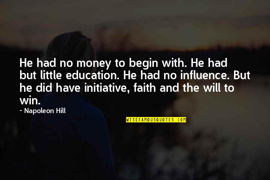 Mabley Quotes By Napoleon Hill: He had no money to begin with. He Mabley Quotes By Napoleon Hill: He had no money to begin with. He