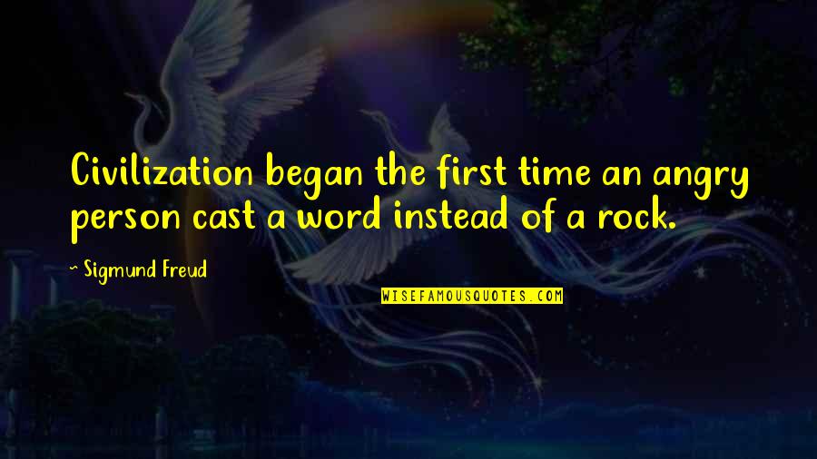 Mac Pack Quotes By Sigmund Freud: Civilization began the first time an angry person