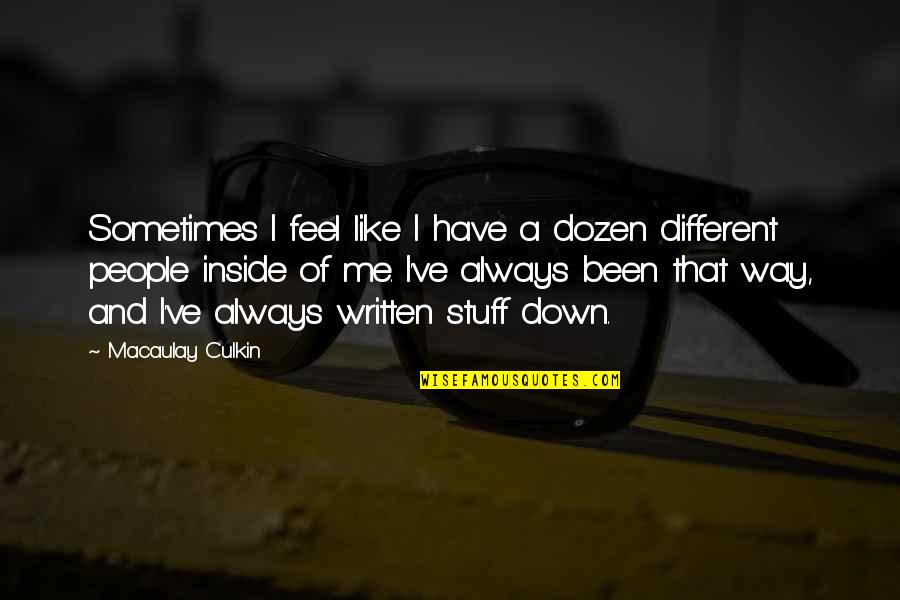 Macaulay Culkin Quotes By Macaulay Culkin: Sometimes I feel like I have a dozen Macaulay Culkin Quotes By Macaulay Culkin: Sometimes I feel like I have a dozen