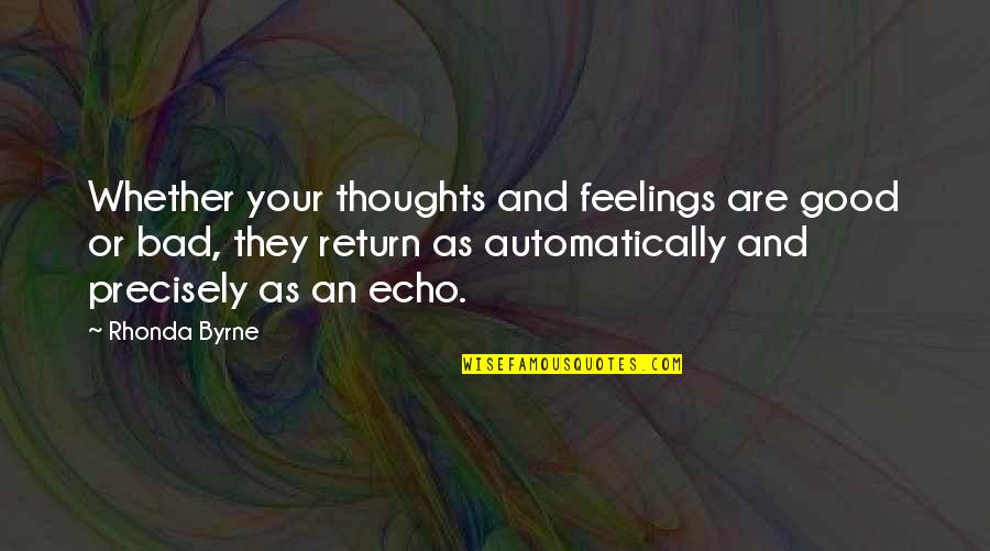 Maccabee Folding Quotes By Rhonda Byrne: Whether your thoughts and feelings are good or Maccabee Folding Quotes By Rhonda Byrne: Whether your thoughts and feelings are good or
