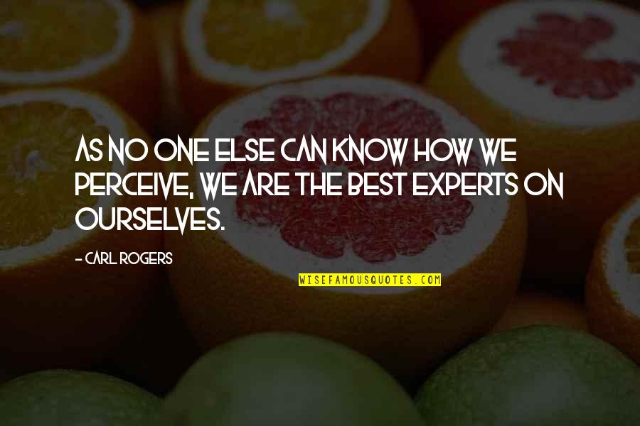 Macdonell Tartan Quotes By Carl Rogers: As no one else can know how we