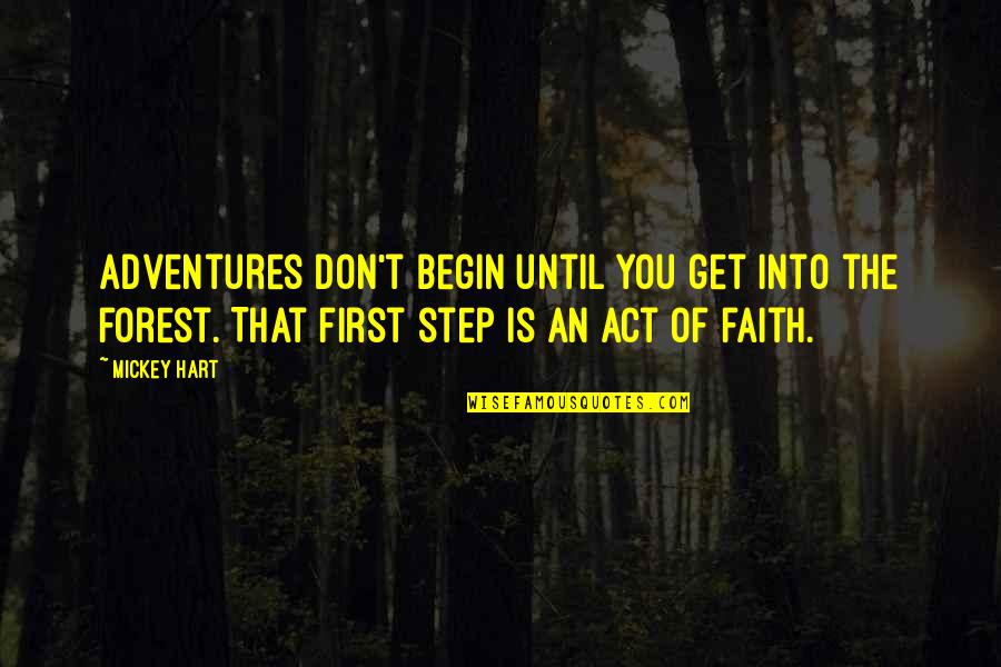 Machaba Camp Quotes By Mickey Hart: Adventures don't begin until you get into the Machaba Camp Quotes By Mickey Hart: Adventures don't begin until you get into the