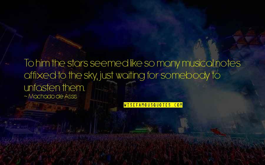 Machado Assis Quotes By Machado De Assis: To him the stars seemed like so many