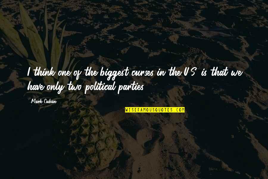 Machiavellian Quotes By Mark Cuban: I think one of the biggest curses in