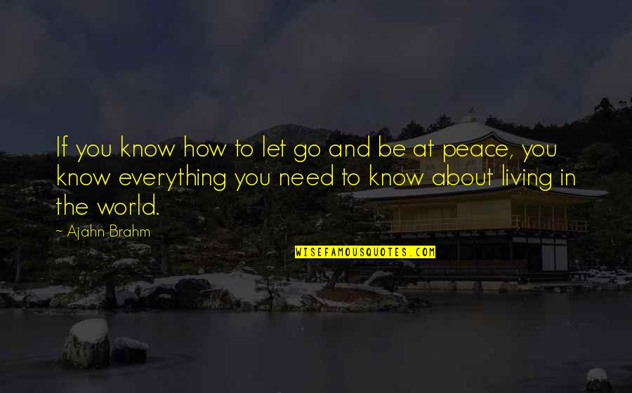 Machiavellismus Quotes By Ajahn Brahm: If you know how to let go and Machiavellismus Quotes By Ajahn Brahm: If you know how to let go and