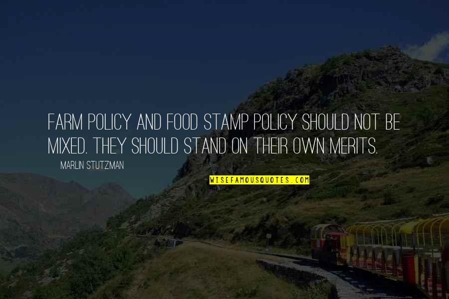 Machinegun Quotes By Marlin Stutzman: Farm policy and food stamp policy should not Machinegun Quotes By Marlin Stutzman: Farm policy and food stamp policy should not