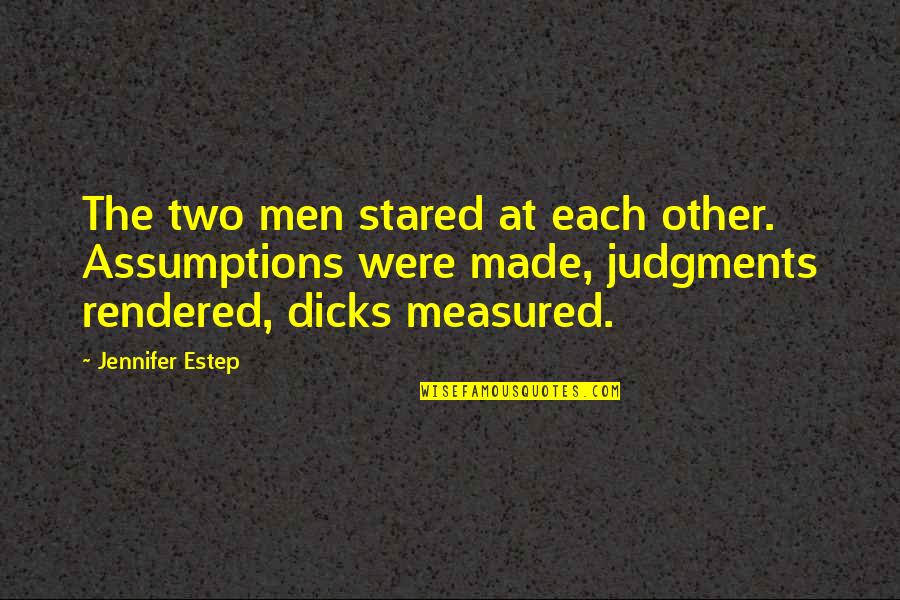Machismo Quotes By Jennifer Estep: The two men stared at each other. Assumptions