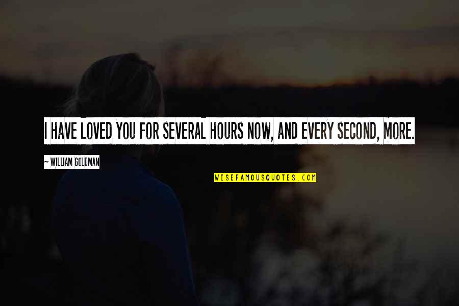Machst In German Quotes By William Goldman: I have loved you for several hours now, Machst In German Quotes By William Goldman: I have loved you for several hours now,