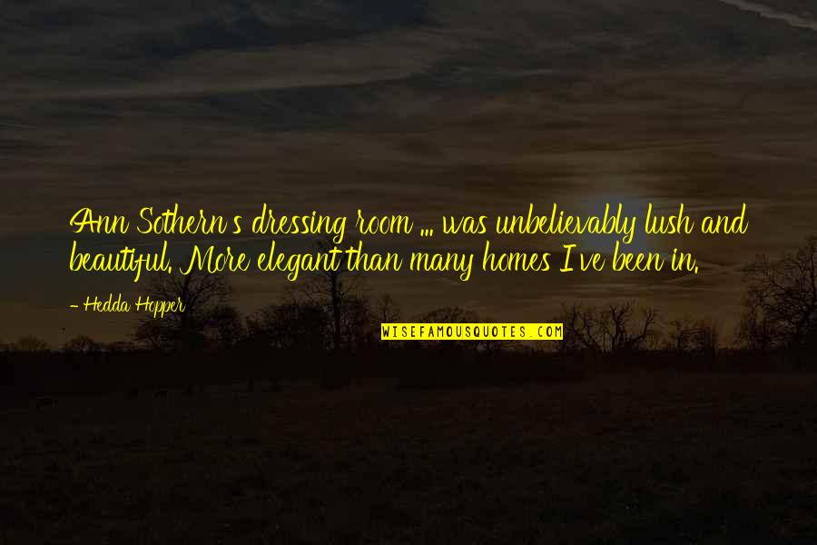 Machu Picchu Donald Miller Quotes By Hedda Hopper: Ann Sothern's dressing room ... was unbelievably lush