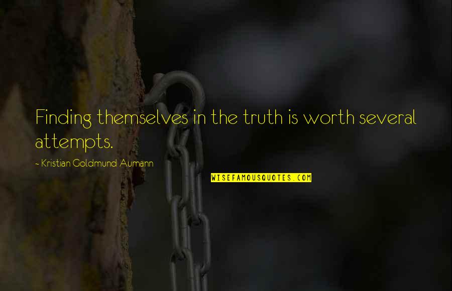 Machuga Quotes By Kristian Goldmund Aumann: Finding themselves in the truth is worth several