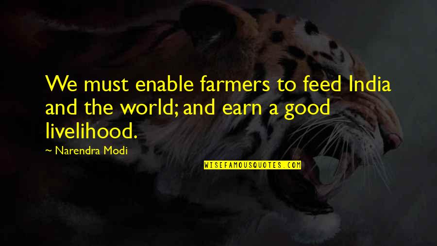 Mackendricks Bostons Quotes By Narendra Modi: We must enable farmers to feed India and