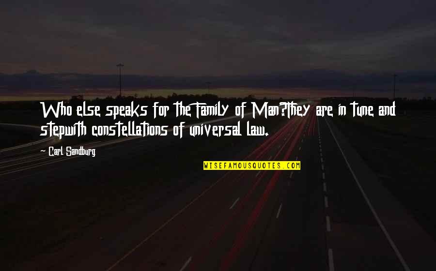 Mackensen Battlecruiser Quotes By Carl Sandburg: Who else speaks for the Family of Man?They Mackensen Battlecruiser Quotes By Carl Sandburg: Who else speaks for the Family of Man?They