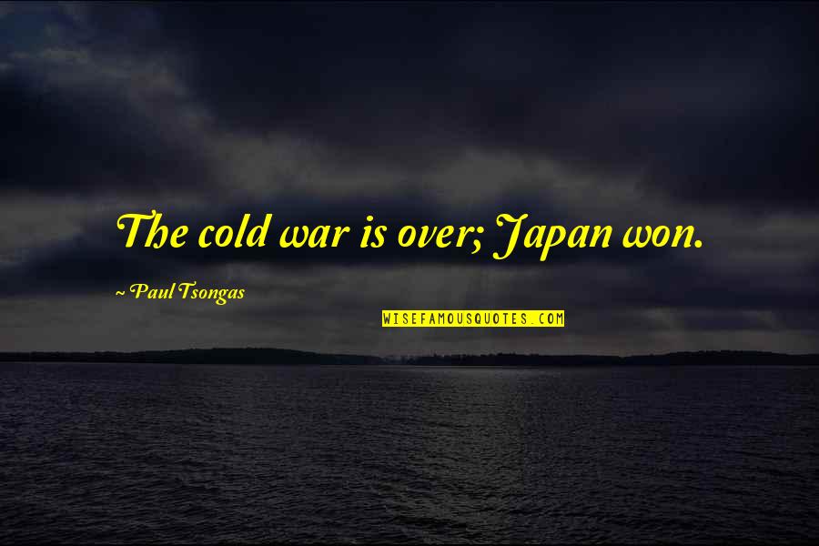 Mackins Auto Body Quotes By Paul Tsongas: The cold war is over; Japan won. Mackins Auto Body Quotes By Paul Tsongas: The cold war is over; Japan won.