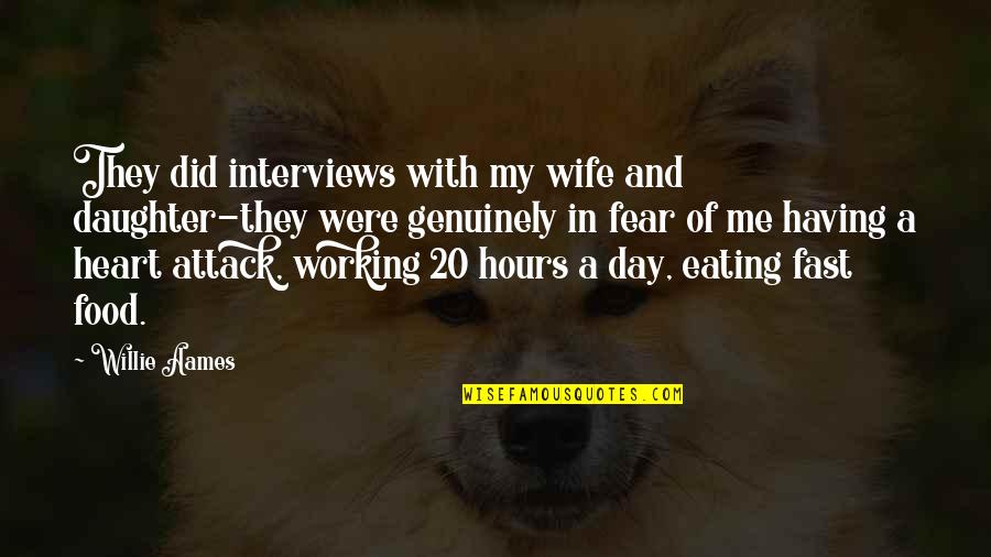 Maclears Beacon Quotes By Willie Aames: They did interviews with my wife and daughter-they Maclears Beacon Quotes By Willie Aames: They did interviews with my wife and daughter-they