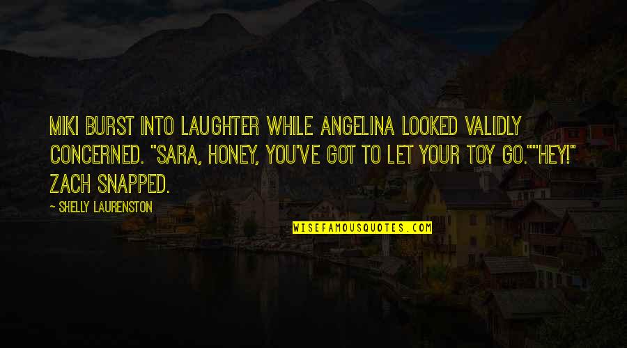 Macleish Day Quotes By Shelly Laurenston: Miki burst into laughter while Angelina looked validly