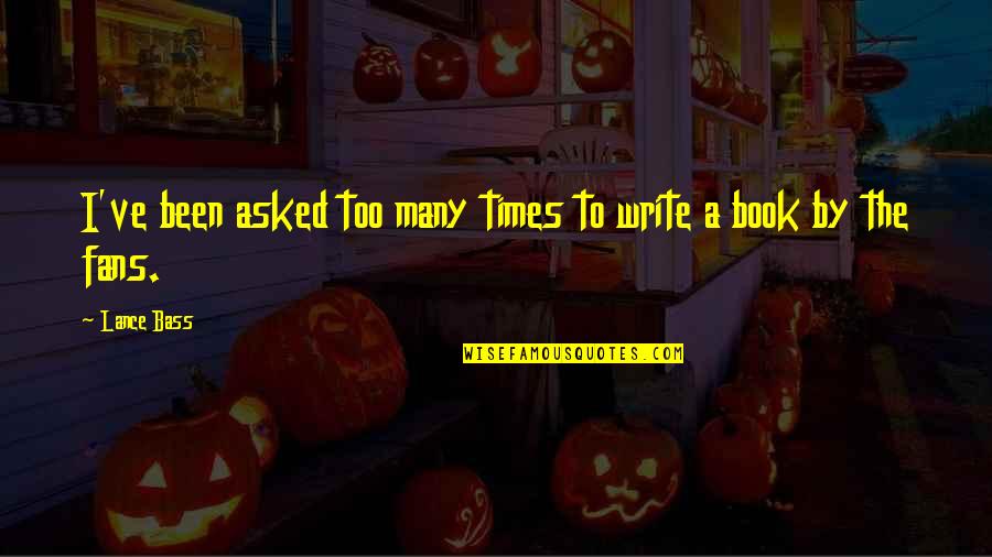 Maclise Family Winery Quotes By Lance Bass: I've been asked too many times to write