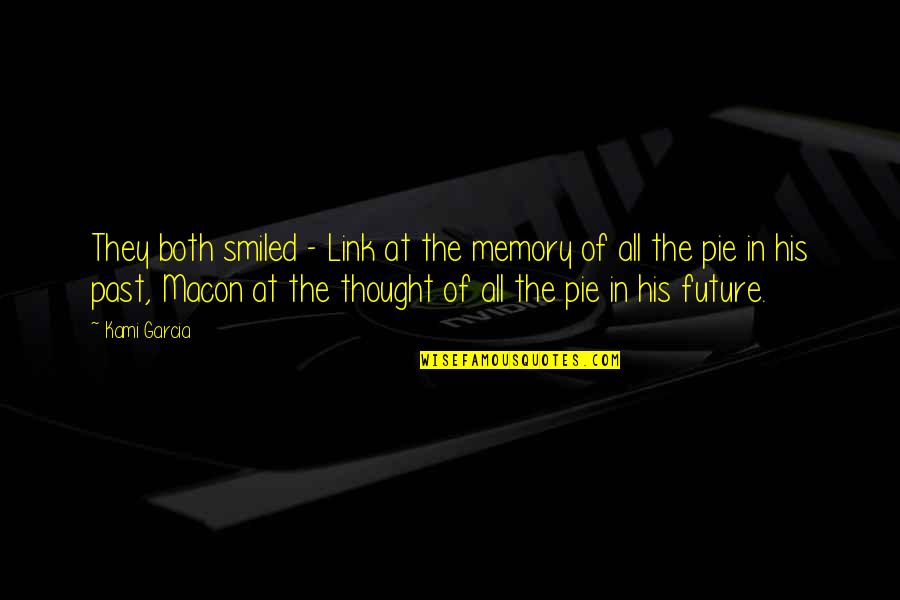 Macon Quotes By Kami Garcia: They both smiled - Link at the memory Macon Quotes By Kami Garcia: They both smiled - Link at the memory