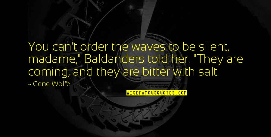 Macro Variable Quotes By Gene Wolfe: You can't order the waves to be silent,
