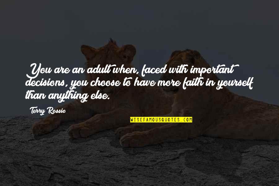 Macroeconomia Imagenes Quotes By Terry Rossio: You are an adult when, faced with important
