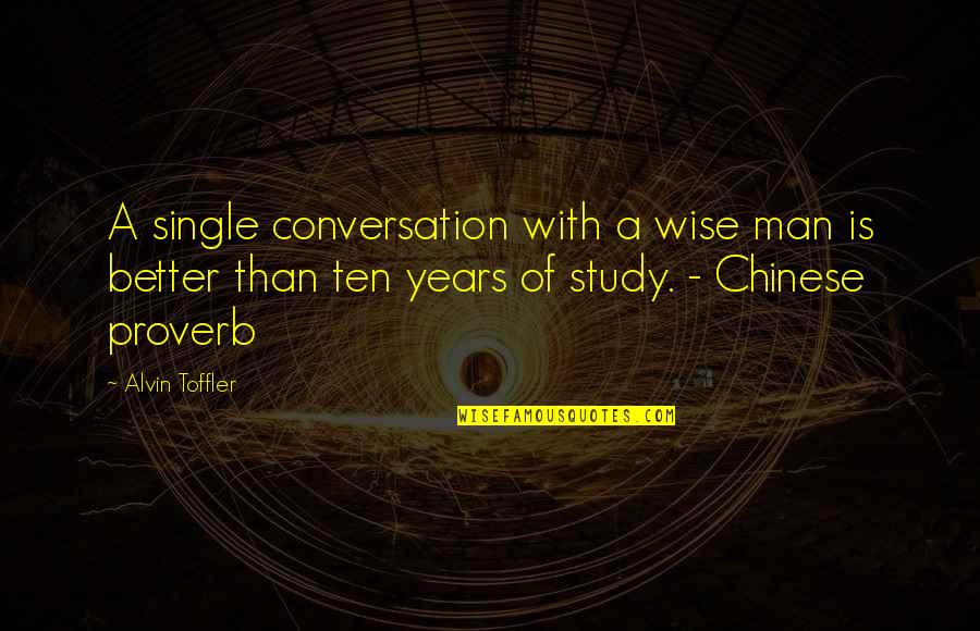 Macroevolutionary Processes Quotes By Alvin Toffler: A single conversation with a wise man is