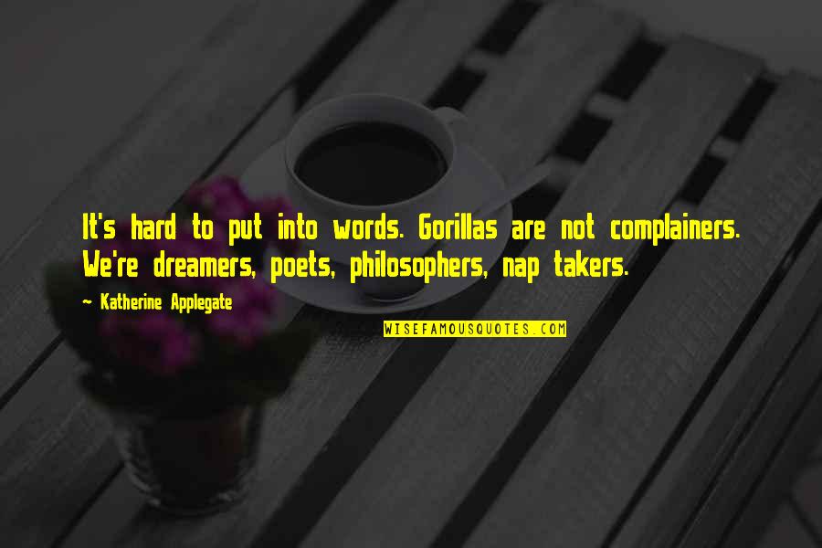 Mada Pay Quotes By Katherine Applegate: It's hard to put into words. Gorillas are