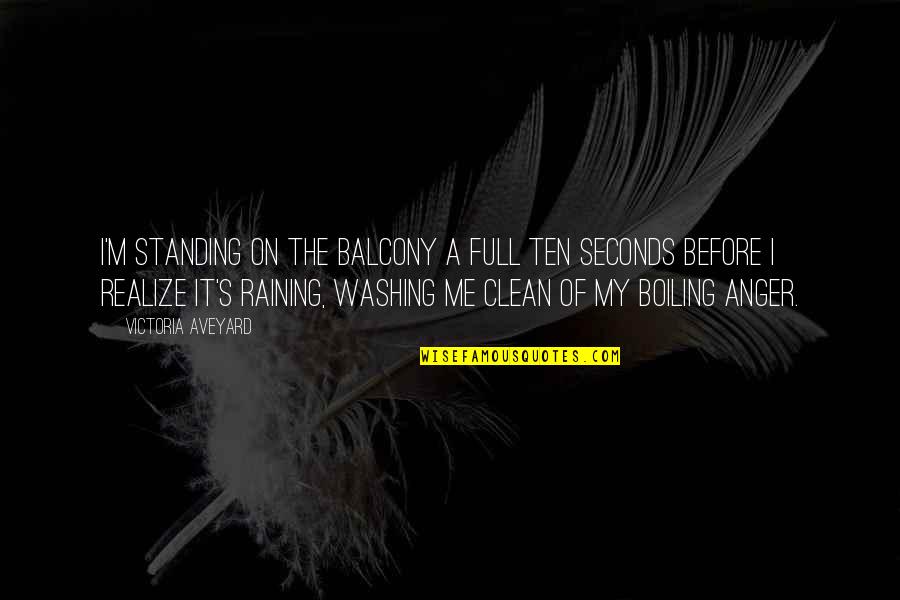 Madame Web Quotes By Victoria Aveyard: I'm standing on the balcony a full ten Madame Web Quotes By Victoria Aveyard: I'm standing on the balcony a full ten