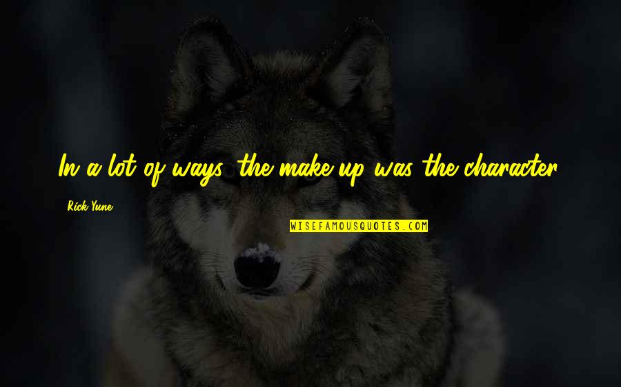 Madara Motivational Quotes By Rick Yune: In a lot of ways, the make-up was Madara Motivational Quotes By Rick Yune: In a lot of ways, the make-up was