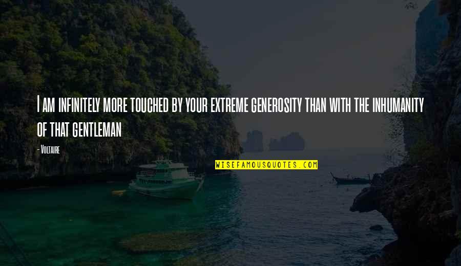 Madarak T Pl Lkoz Sa Quotes By Voltaire: I am infinitely more touched by your extreme Madarak T Pl Lkoz Sa Quotes By Voltaire: I am infinitely more touched by your extreme