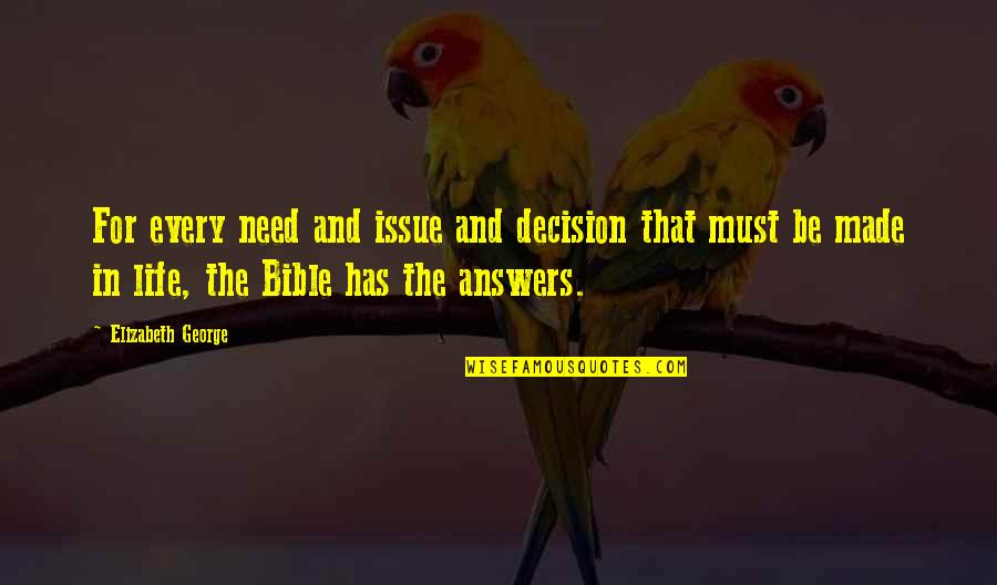 Made For Each Other Bible Quotes By Elizabeth George: For every need and issue and decision that Made For Each Other Bible Quotes By Elizabeth George: For every need and issue and decision that