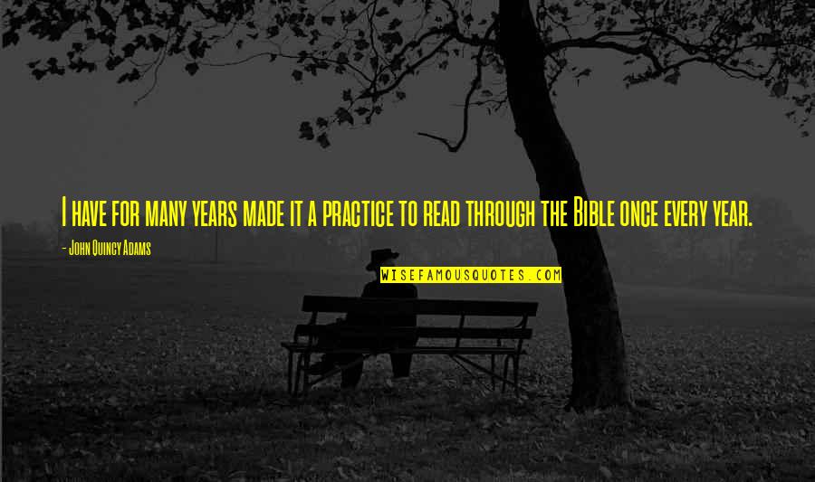 Made For Each Other Bible Quotes By John Quincy Adams: I have for many years made it a Made For Each Other Bible Quotes By John Quincy Adams: I have for many years made it a