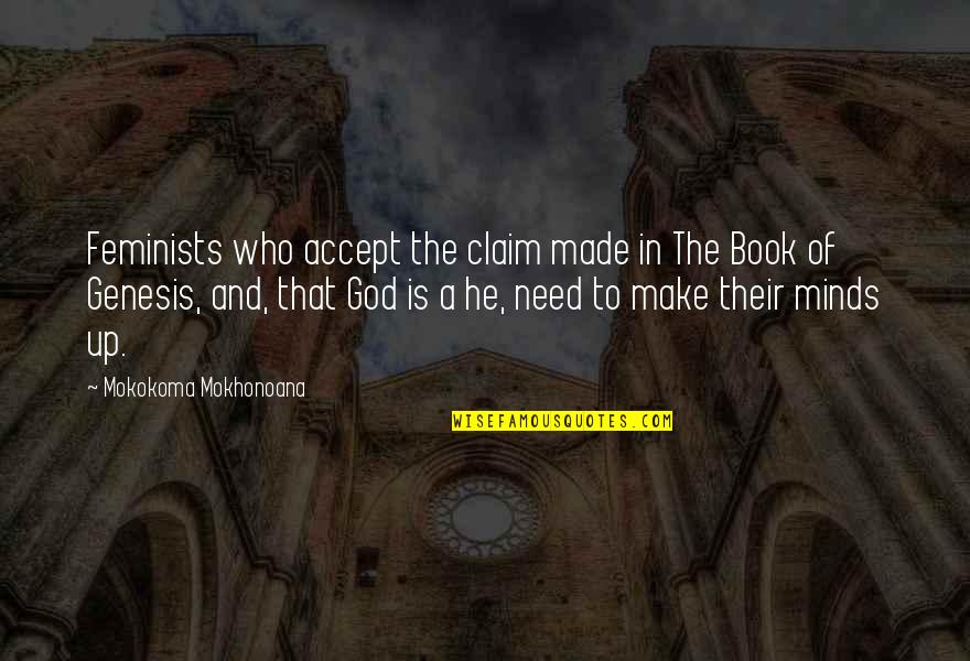 Made For Each Other Bible Quotes By Mokokoma Mokhonoana: Feminists who accept the claim made in The