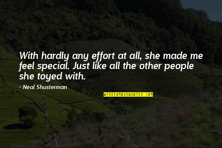 Made Me Feel Special Quotes By Neal Shusterman: With hardly any effort at all, she made